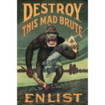 propaganda poster destroy this mad brute