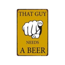 vintage metal plate that guy needs a beer